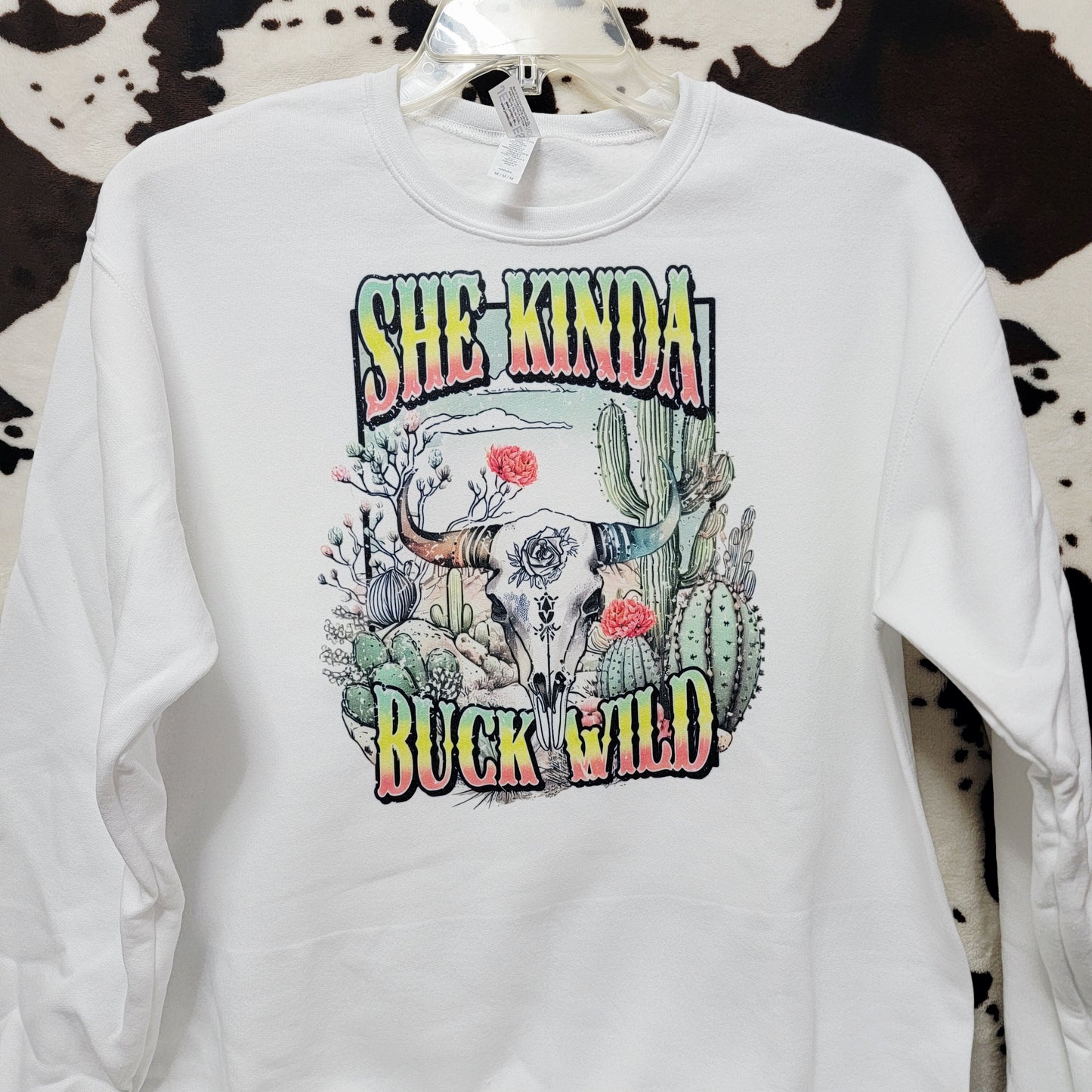 Shes Kinda Buck Wild Western White Sweatshirt