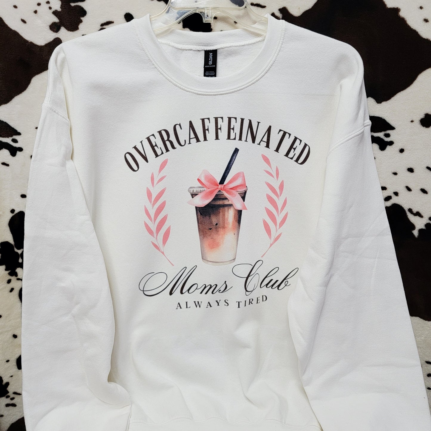 Overcaffeinated Moms Club White Sweatshirt