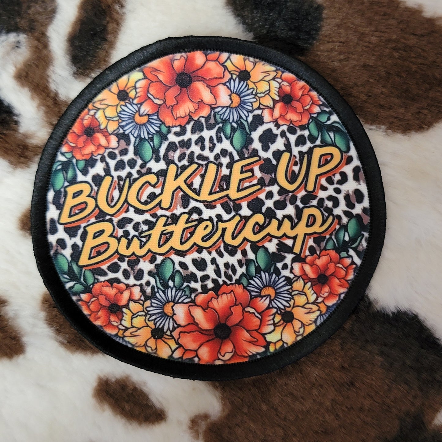 Buckle Up Buttercup Floral Round Hat Patch
