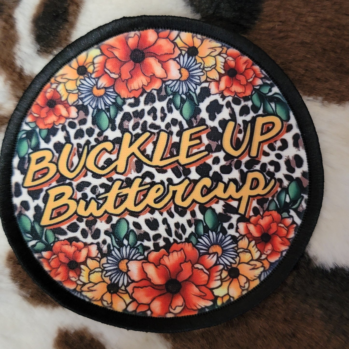 Buckle Up Buttercup Floral Round Hat Patch