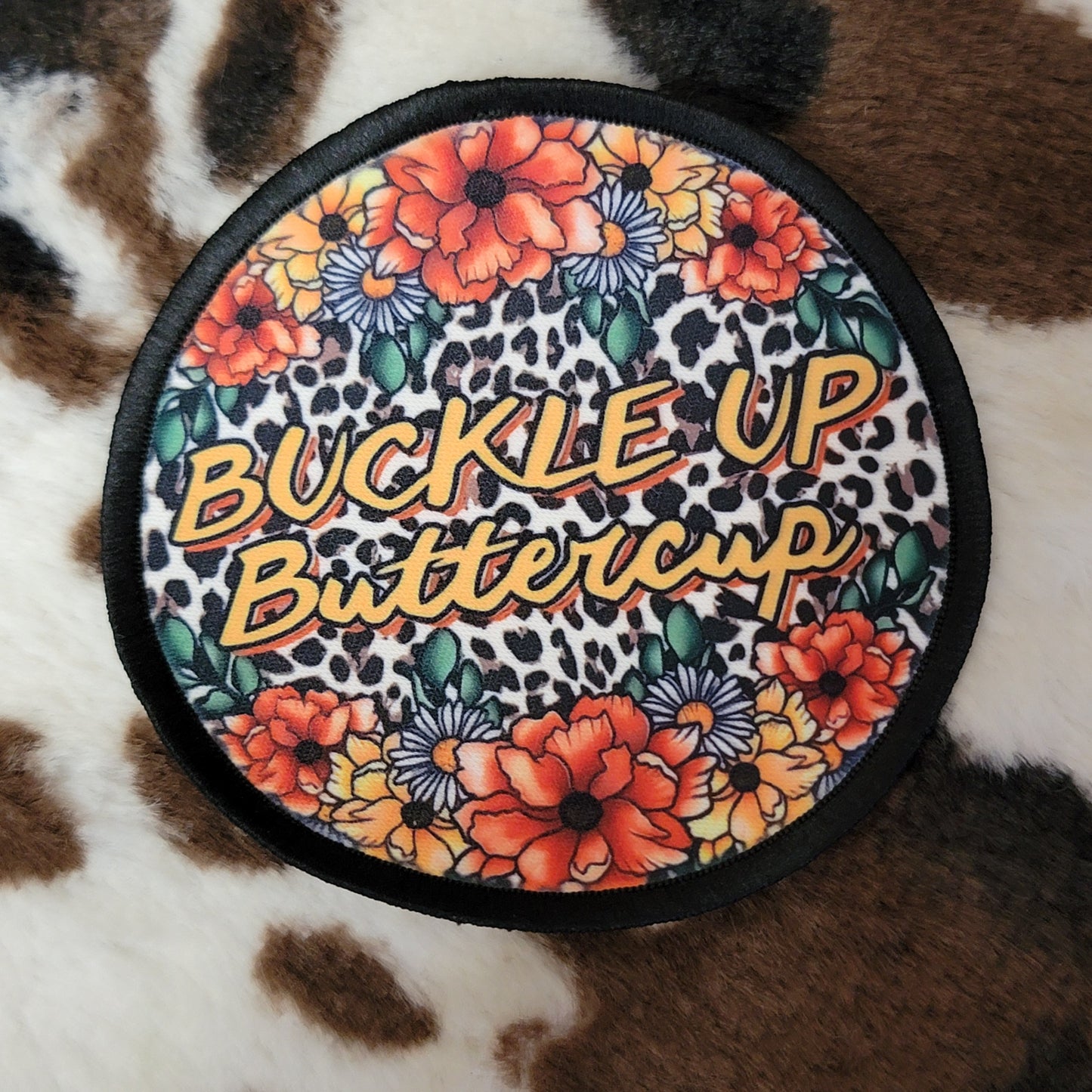 Buckle Up Buttercup Floral Round Hat Patch