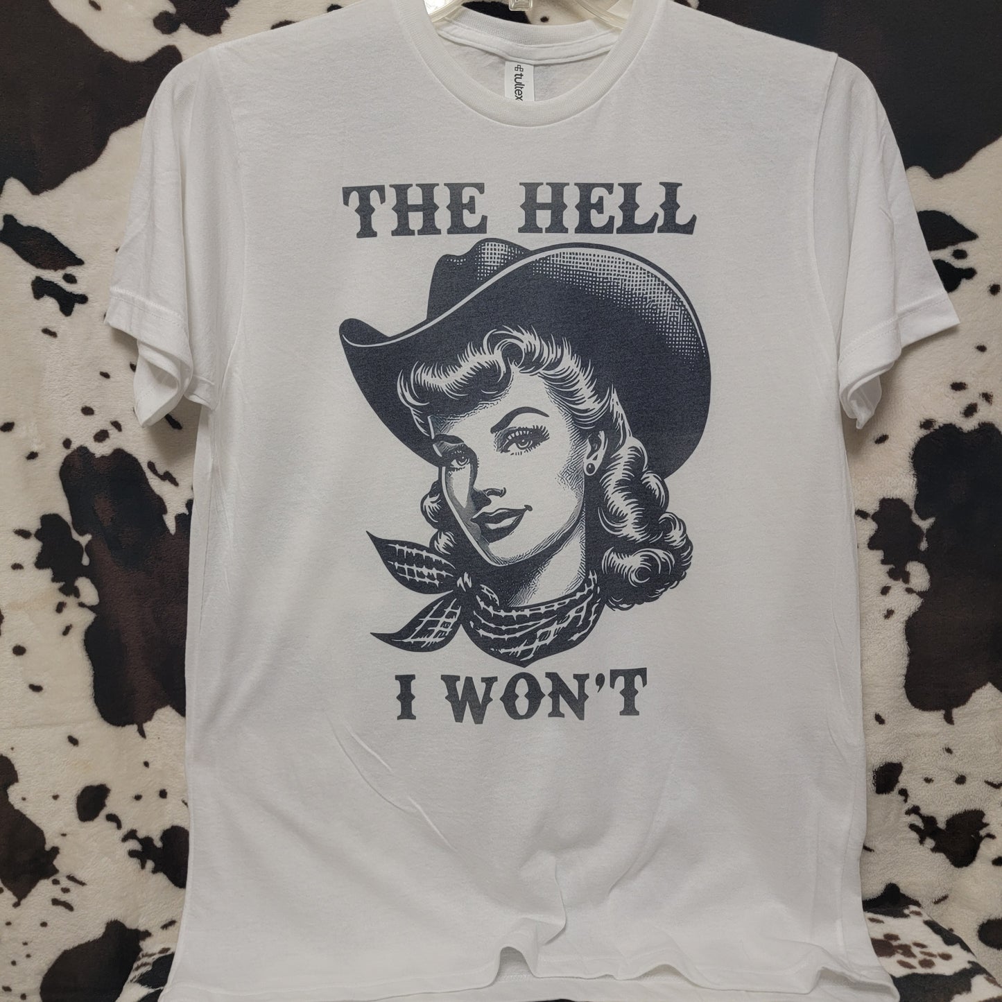 The Hell I Want Western Funny Graphic T-Shirt