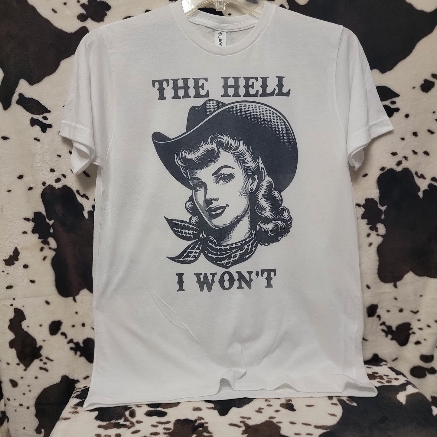 The Hell I Want Western Funny Graphic T-Shirt