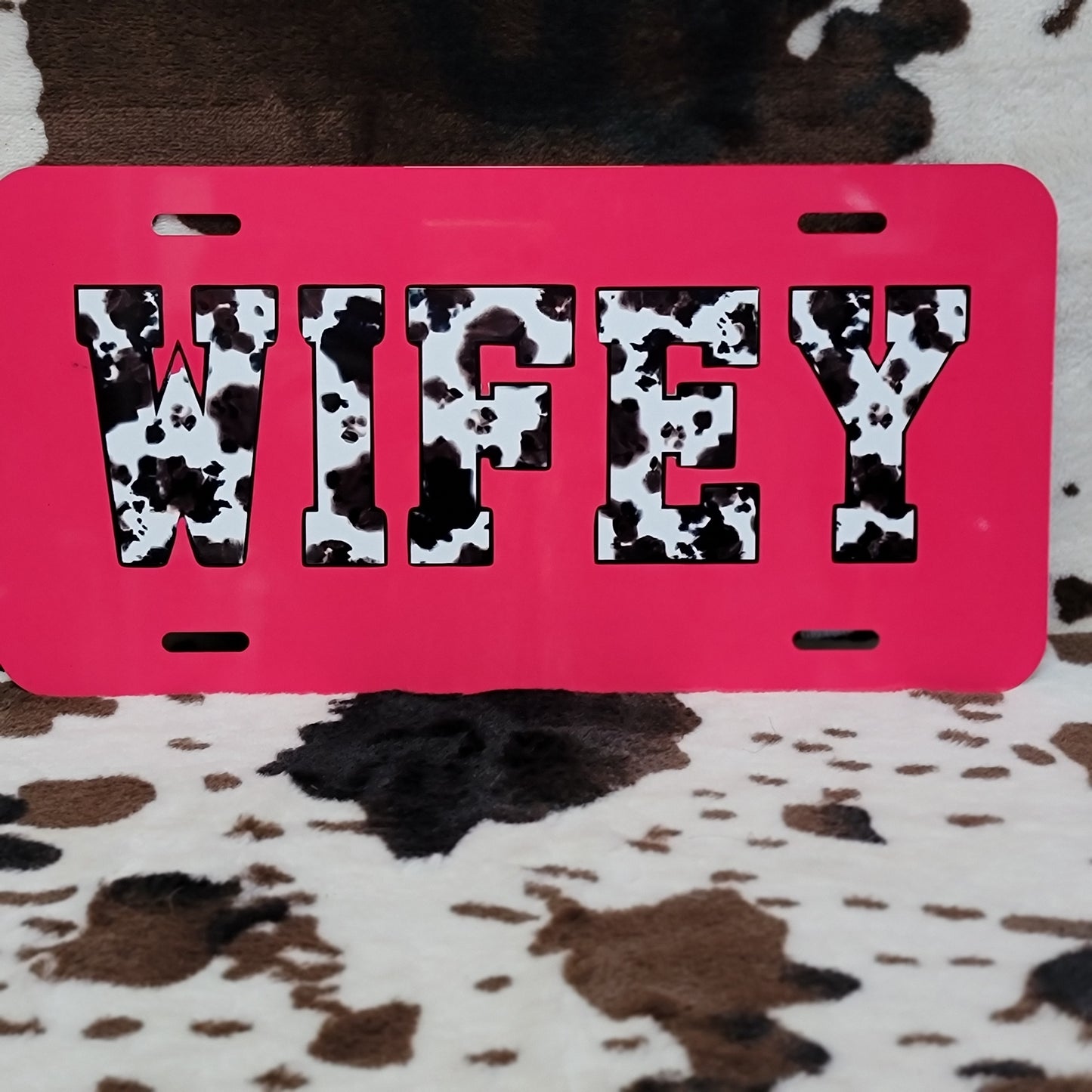Wifey Cow Print Custom Car Tag License Plate