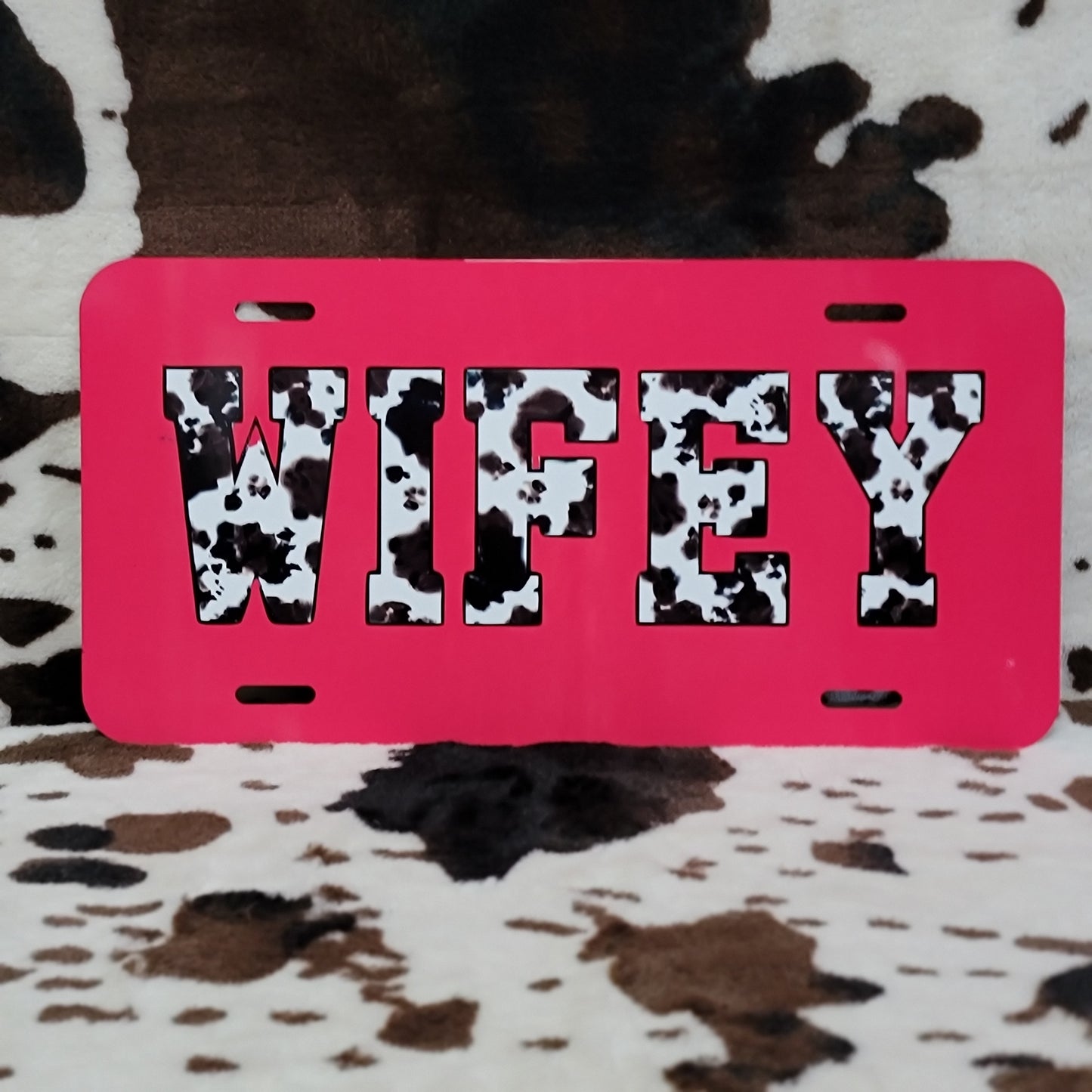 Wifey Cow Print Custom Car Tag License Plate