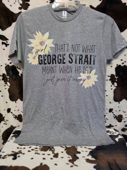Give It Away Western Custom Graphic Tee Shirt