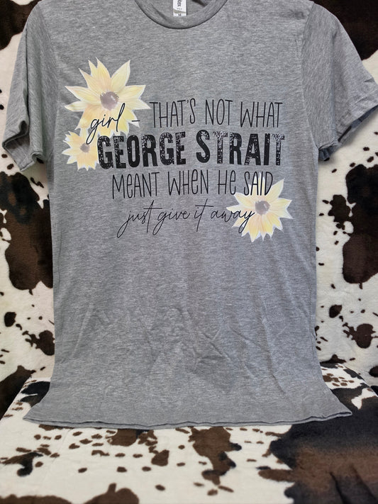 Give It Away Western Custom Graphic Tee Shirt