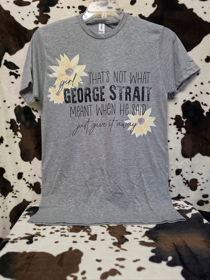 Give It Away Western Custom Graphic Tee Shirt