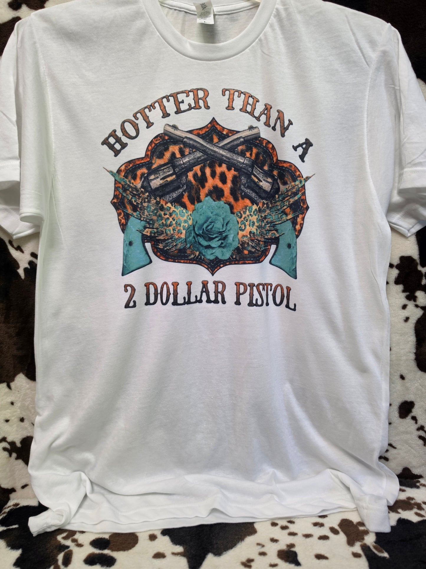Hotter Than A 2 Dollar Pistol Western Graphic Tee Shirt