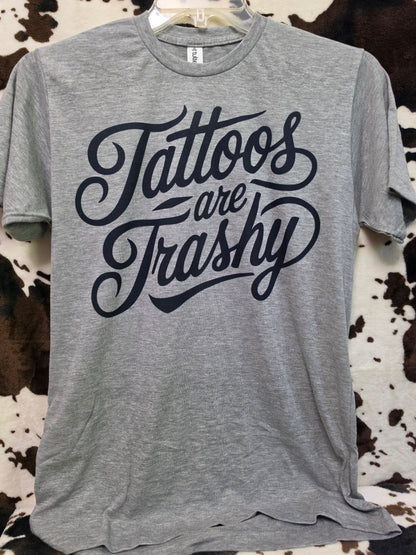 Tattoos Trashy Western Custom Graphic Tee Shirt Casual Everyday T-Shirt Comfortable Gray