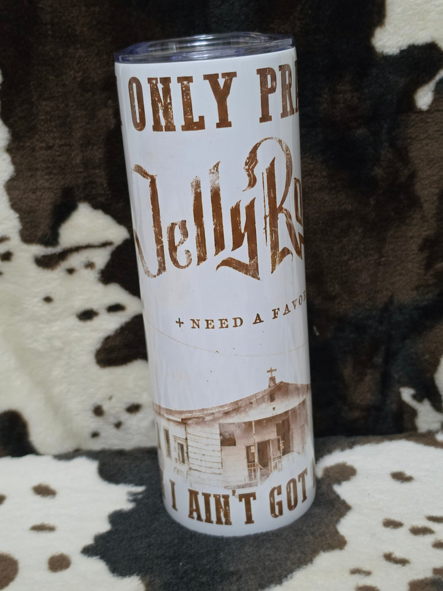 Jelly Roll Only Pray 20oz Skinny Tumbler