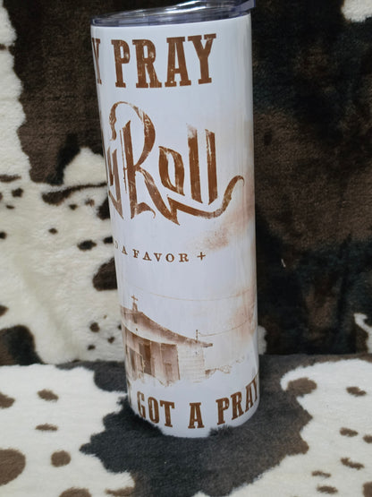 Jelly Roll Only Pray 20oz Skinny Tumbler