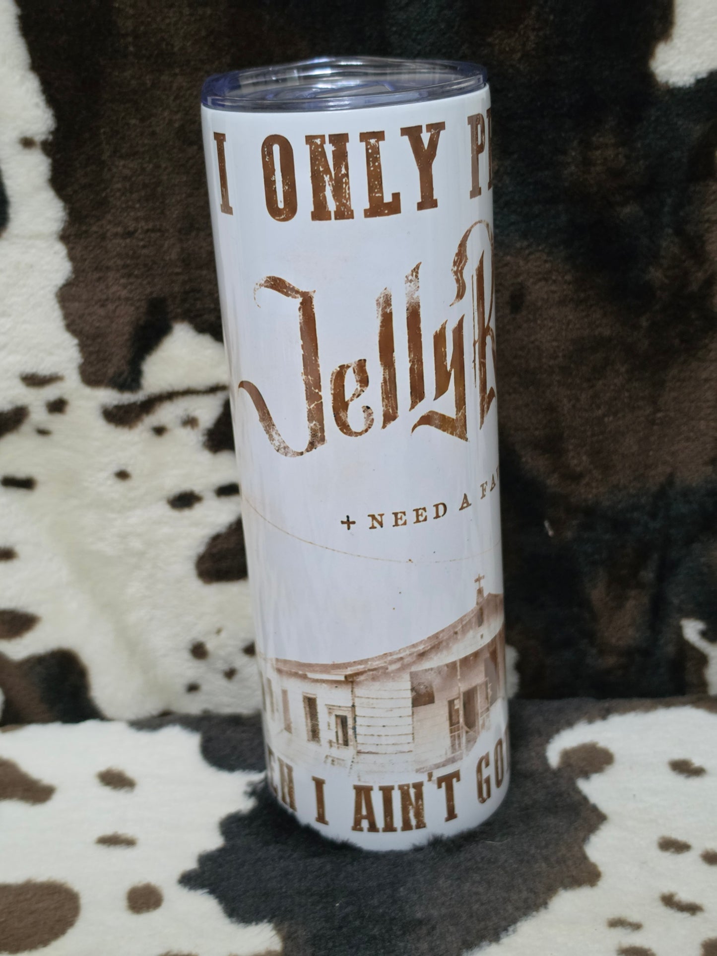 Jelly Roll Only Pray 20oz Skinny Tumbler