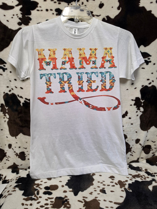 Mama Tried Western Graphic Tee Shirt