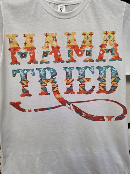 Mama Tried Western Graphic Tee Shirt
