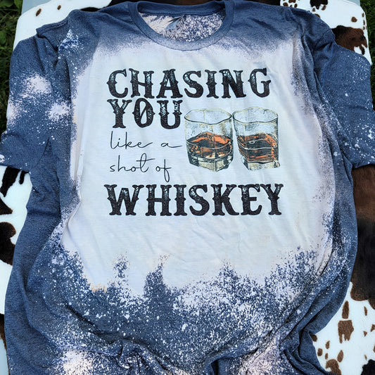 Chasing You Like A Shot Of Whiskey Bleached Short Sleeve T-Shirt