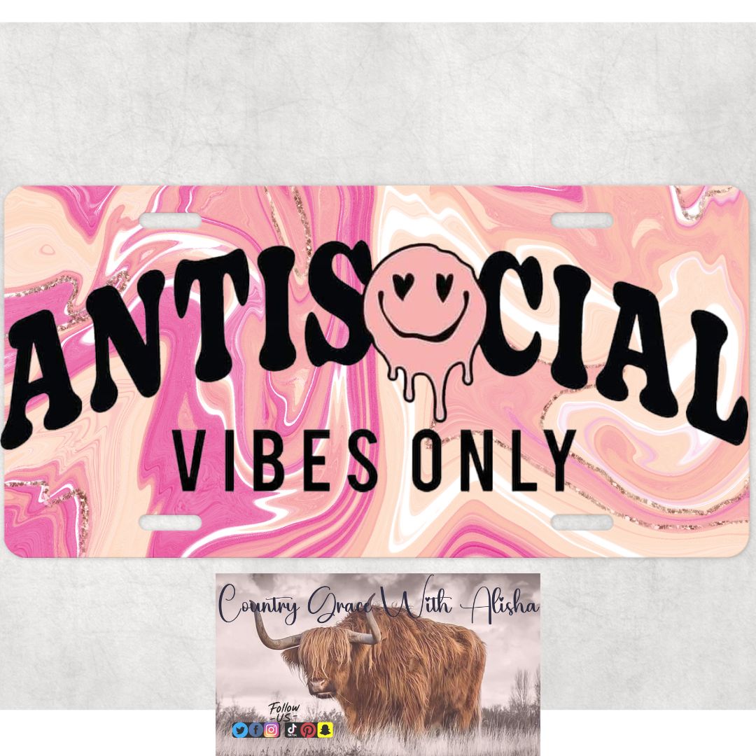 Antisocial Vibes Custom Car Tag License Plate