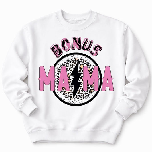 Bonus Mama Sweatshirt