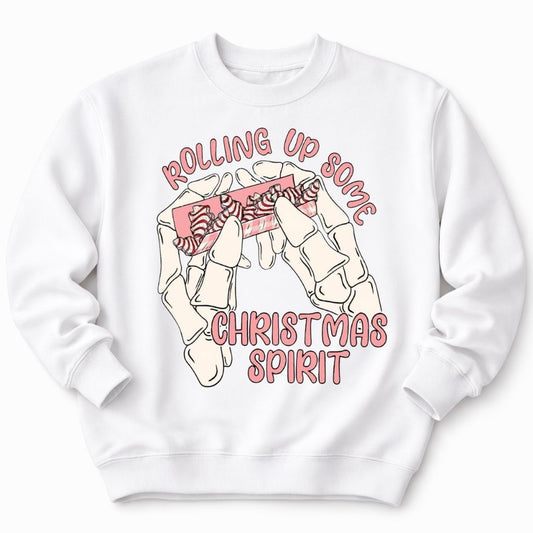 Rolling Up Some Christmas Spirit White Sweatshirt