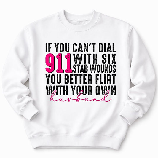 Flirt With Your Own Husband Sweatshirt