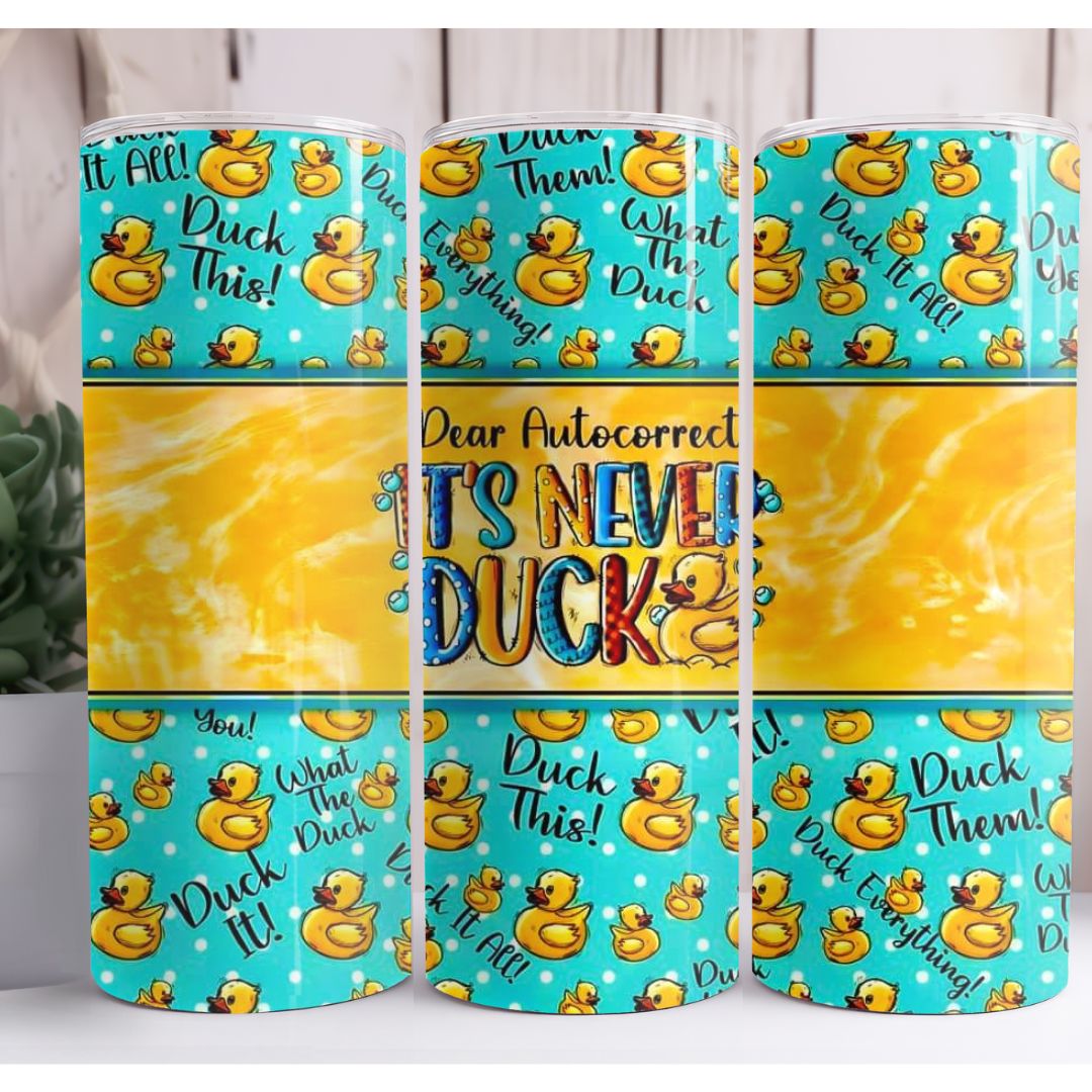 Never Duck Custom 20oz Skinny Tumbler