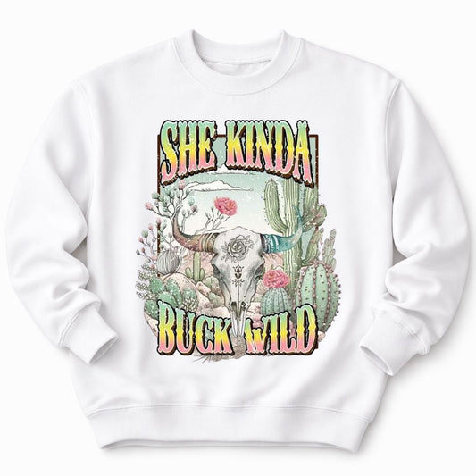 Shes Kinda Buck Wild Western White Sweatshirt