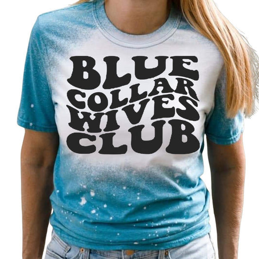 Blue Collar Wives Club Bleached Short Sleeve T-shirt