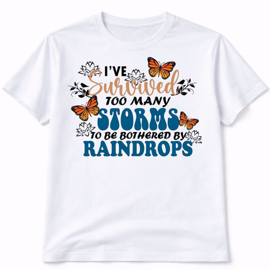 Survived Too Many Storms Graphic T-Shirt