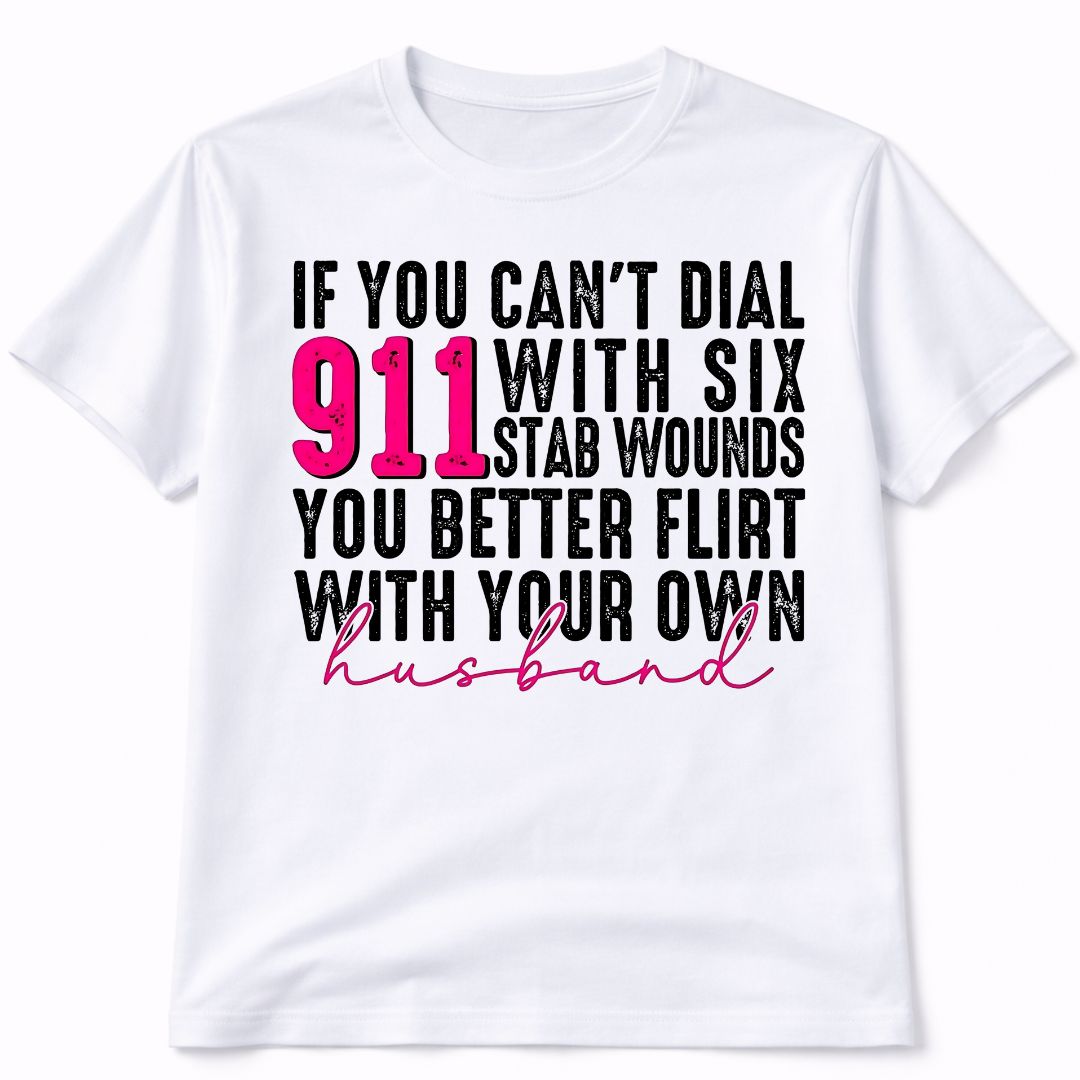Flirt With Your Own Husband Graphic T-Shirt