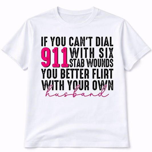 Flirt With Your Own Husband Graphic T-Shirt