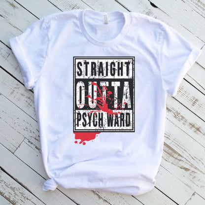 Straight Outta Psych Ward Graphic T-Shirt