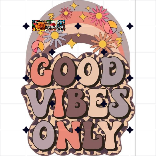 Good Vibes Ready to Press Sublimation Transfer