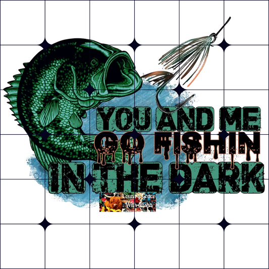 Fishing In The Dark Ready to Press Sublimation Transfer