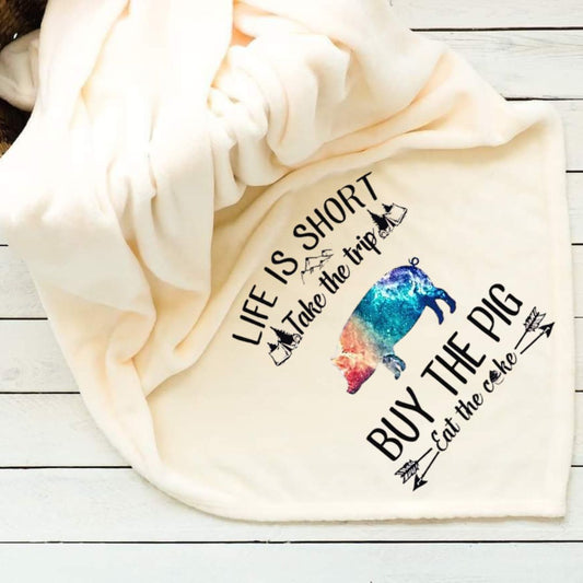 Life Is Short Buy The Pig Throw Blanket