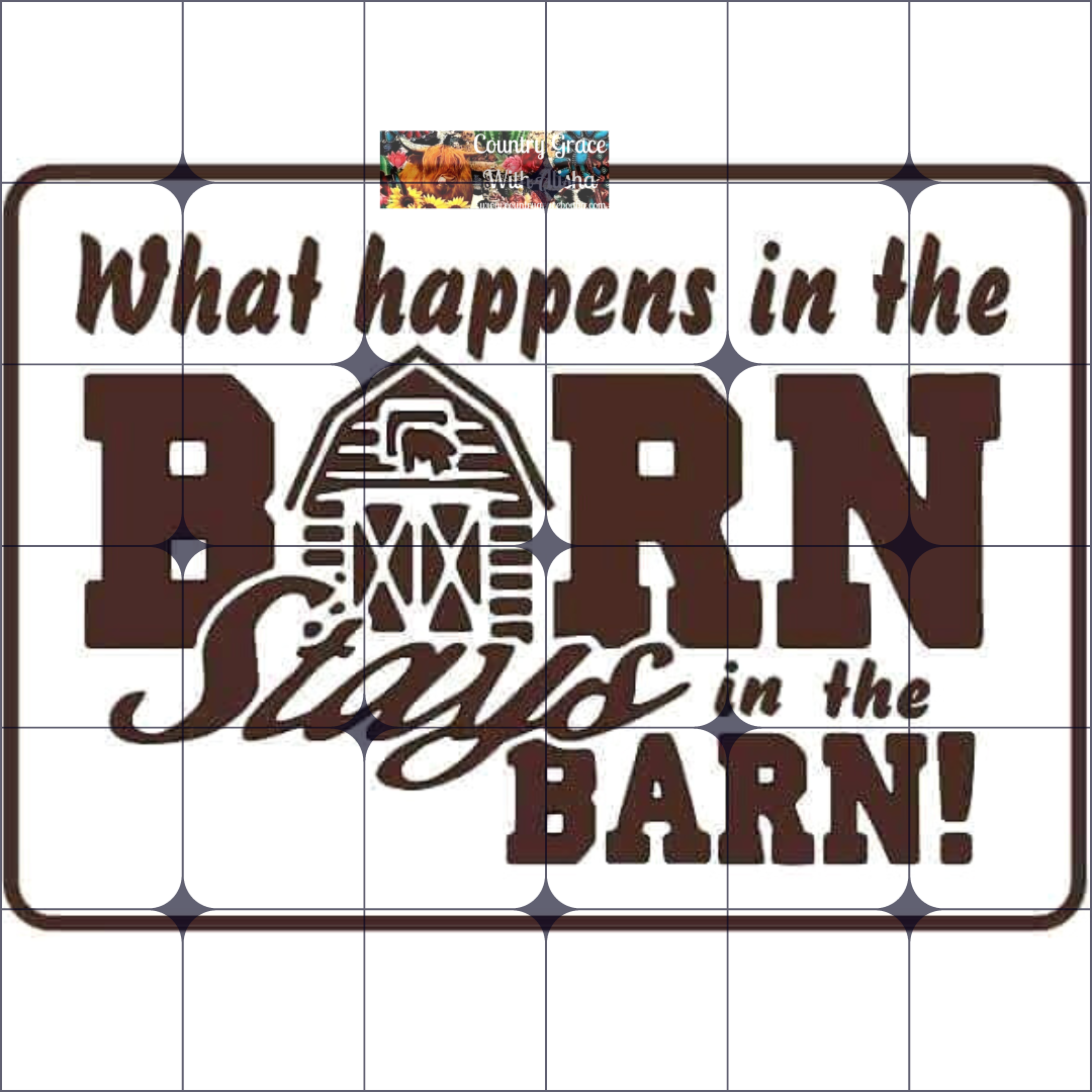 What Happens In The Barn Ready to Press Sublimation Transfer