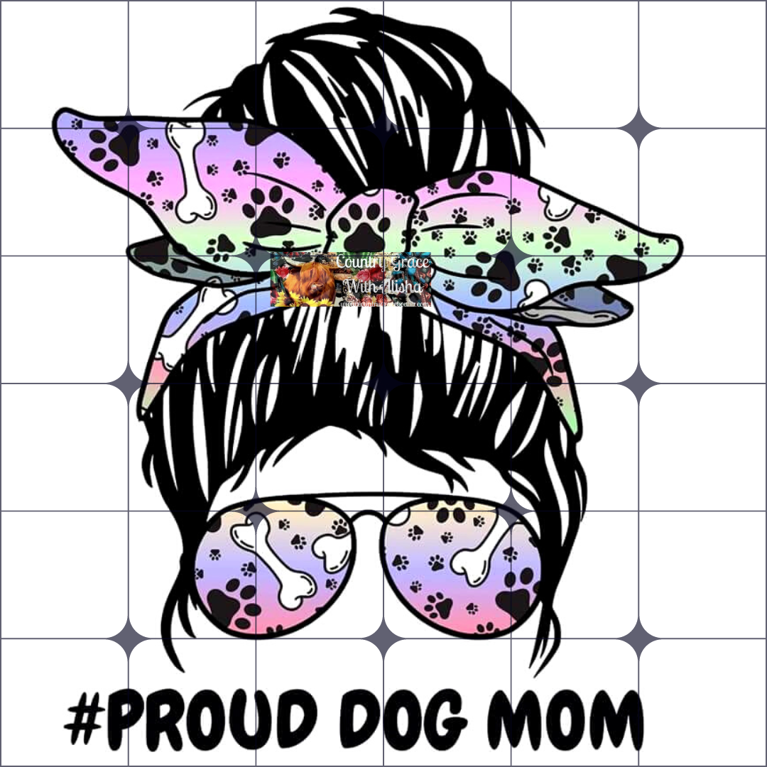 Proud Dog Mom Ready to Press Sublimation Transfer