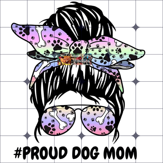 Proud Dog Mom Ready to Press Sublimation Transfer