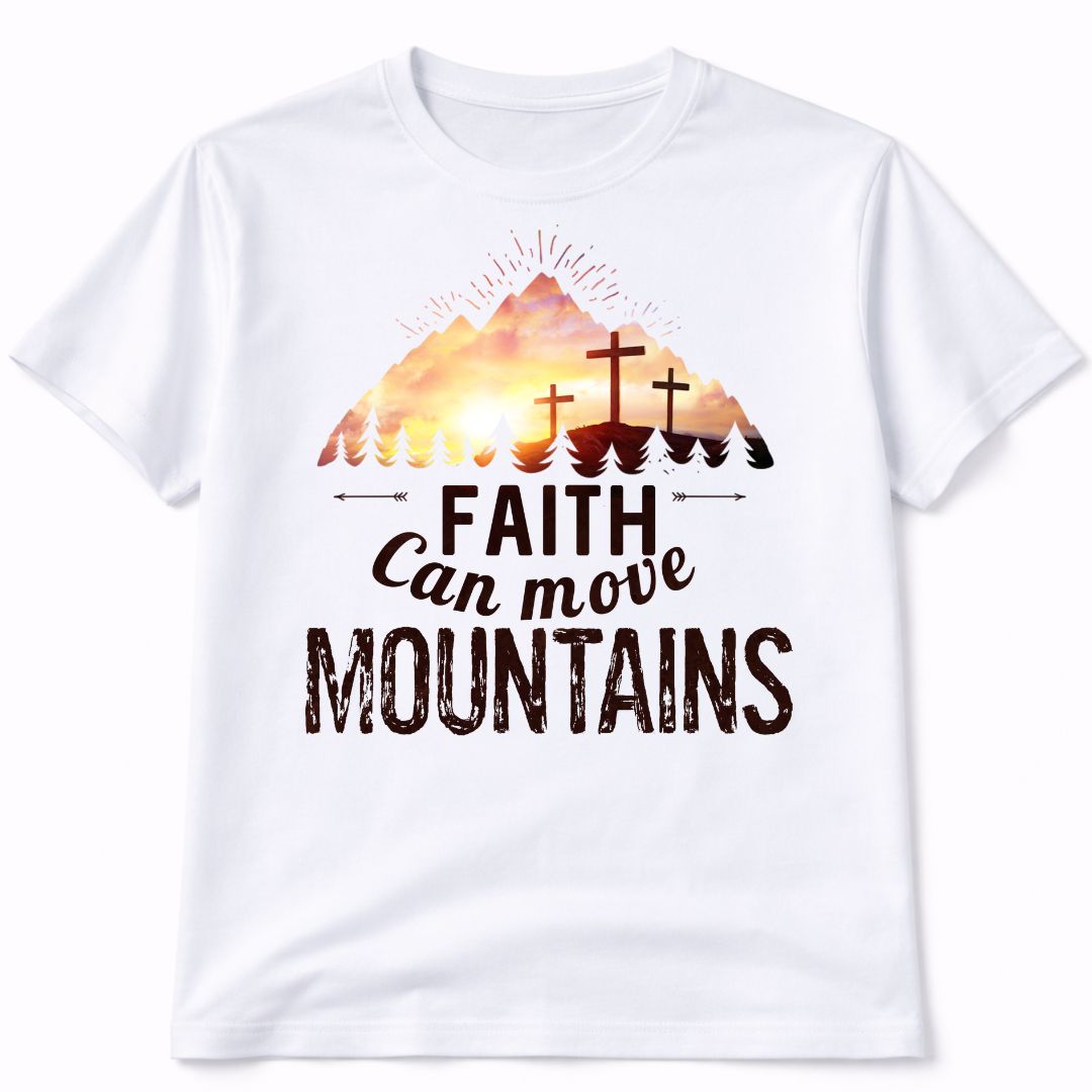 Faith Can Move Mountains Graphic Tee Shirt
