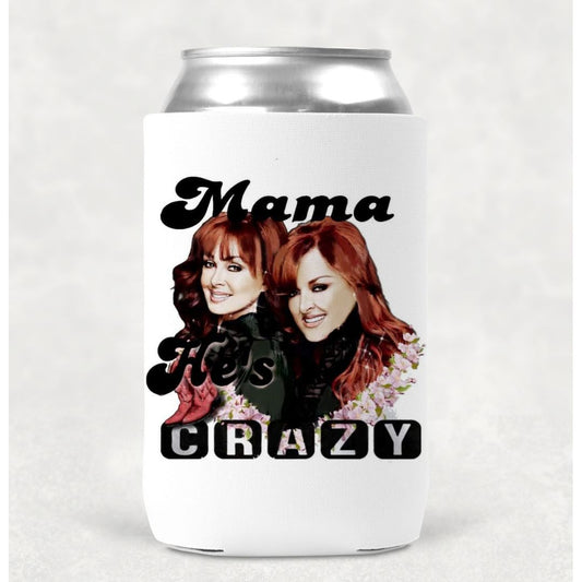 Mama He's Crazy Can Cooler Drink Holder Koozie