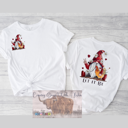 Let It Be Gnome Graphic Tee Shirt