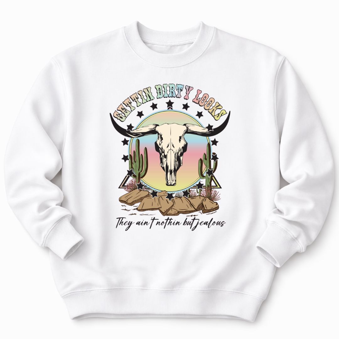 Gettin Dirty Looks Western Sweatshirt