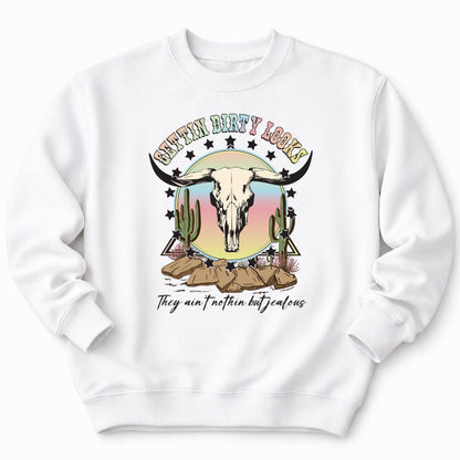 Gettin Dirty Looks Western Sweatshirt