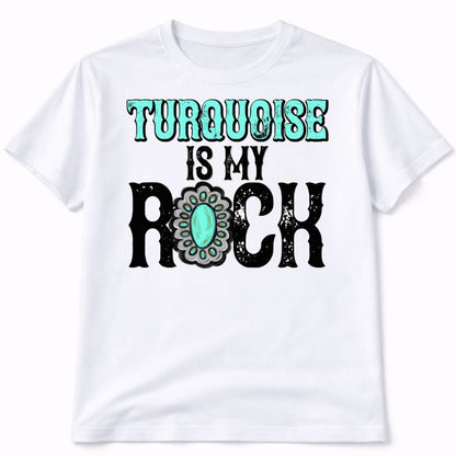 Turquoise Is My Rock Graphic T-Shirt