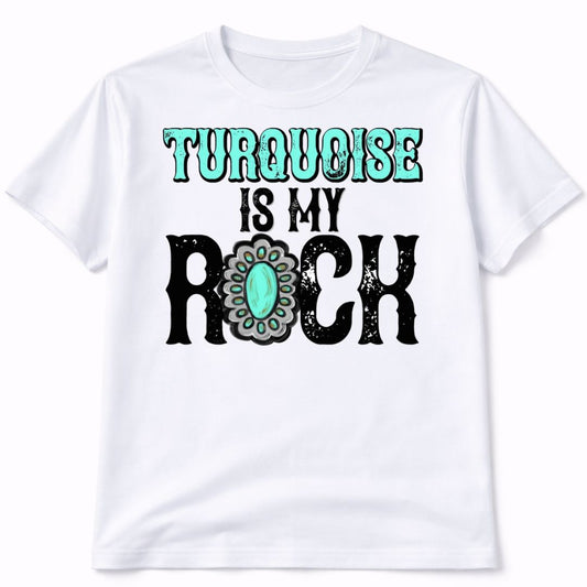 Turquoise Is My Rock Graphic T-Shirt