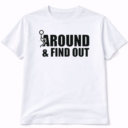 FAFO Funny Mens Womens Unisex Graphic T-Shirt
