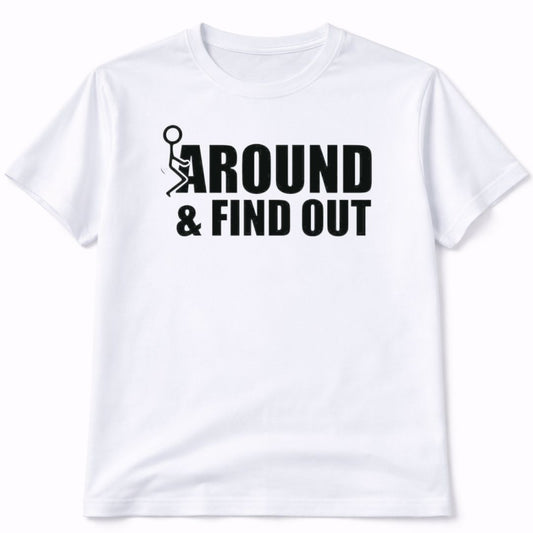 FAFO Funny Mens Womens Unisex Graphic T-Shirt