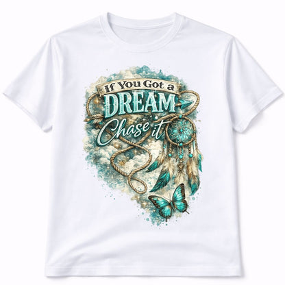Dream Chase It Custom Graphic Tee Shirt Casual Everyday T-Shirt Comfortable Unisex Fit