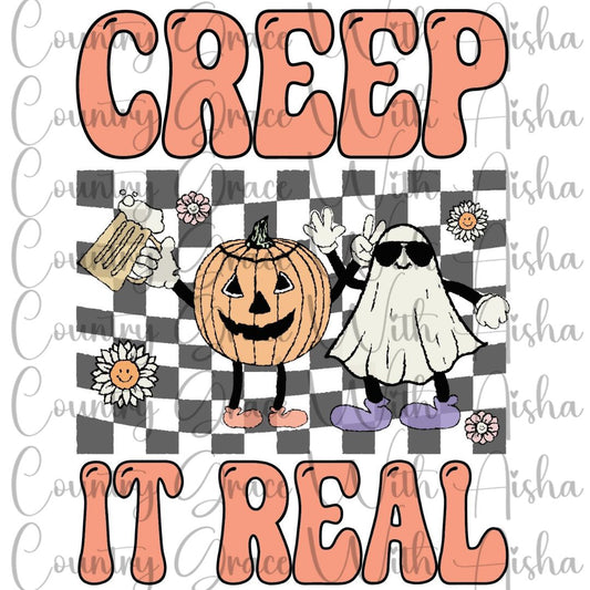Creep It Real Halloween Ready to Press Sublimation Transfer