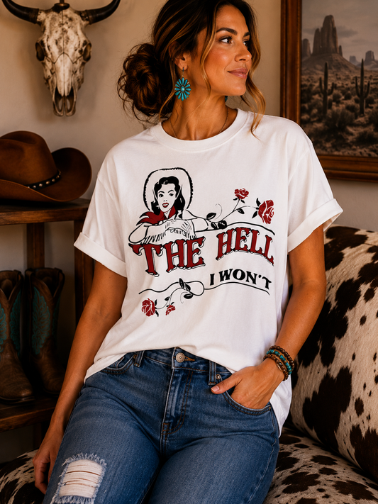 The Hell I Want Western Graphic Tee Shirt