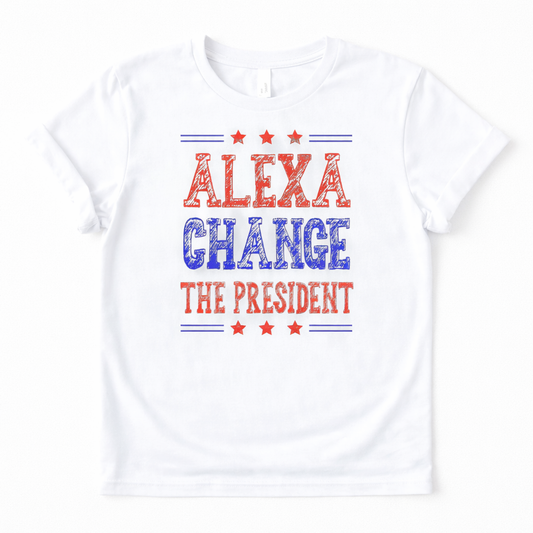 Alexa Change The President Graphic Tee Shirt